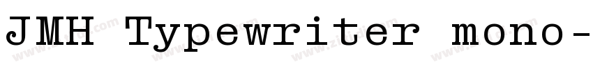 JMH Typewriter mono字体转换